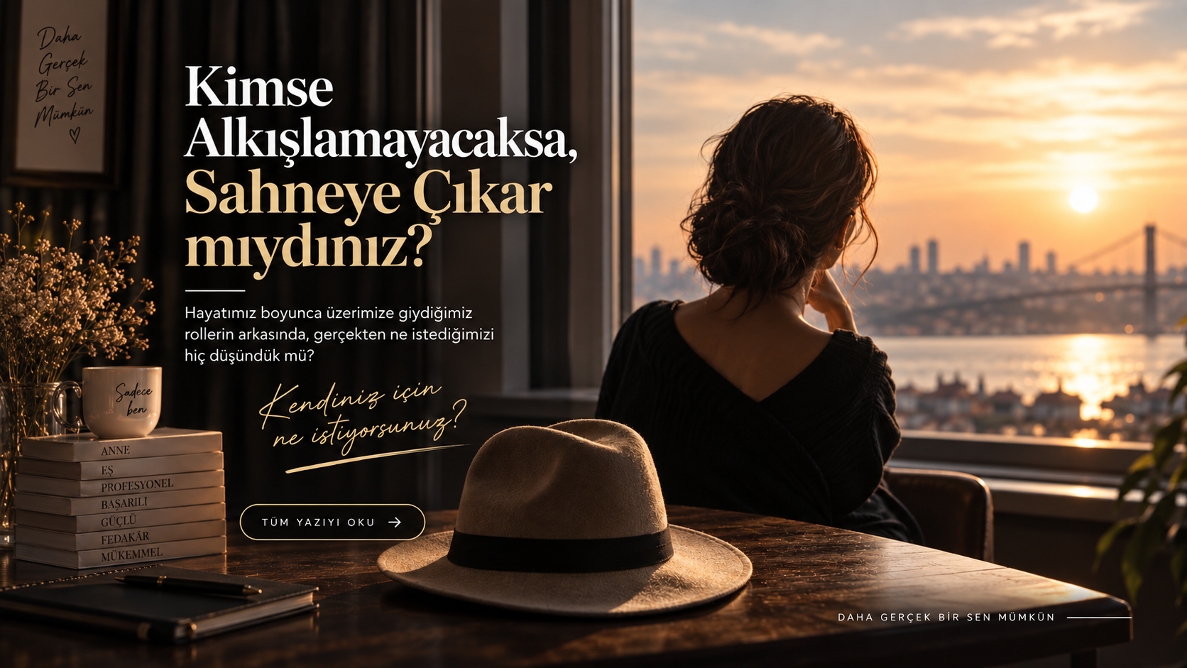Kimse Alkışlamayacaksa, Sahneye Çıkar mıydınız?